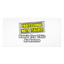 Professional Math Teacher...Joke Customised Photo Card