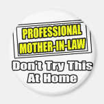 Professional Mother-In-Law...Joke Fridge Magnets