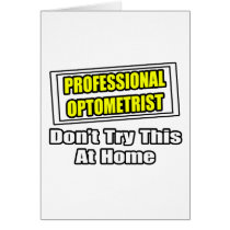 Professional Optometrist...Joke cards