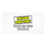 Professional Organic Chemist...Joke photo cards
