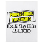 Professional Paramedic...Joke flyers