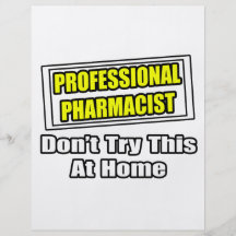 Professional Pharmacist...Joke Custom Flyer