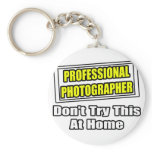 Professional Photographer...Joke keychains