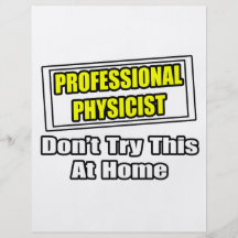 Professional Physicist...Joke Flyer