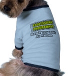 Professional Programmer...Joke pet clothing