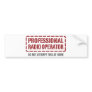 Professional Radio Operator Bumper Stickers