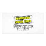 Professional Soccer Coach...Joke photo cards
