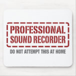 Professional Sound Recorder Mouse Mat