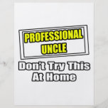 Professional Uncle...Don't Try This At Home Personalised Flyer
