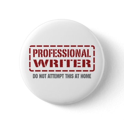 Professional Writer Pinback Button by 1000suns