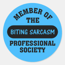 Professionally trained to make sarcastic comments round sticker