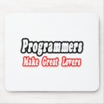 Programmers Make Great Lovers mousepads