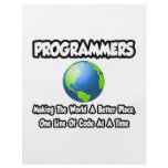 Programmers...Making the World a Better Place flyers