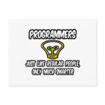 Programmers...Regular People, Only Smarter postcards