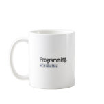 Programming...I Like This mugs