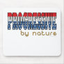 Progressive by nature mouse pad
