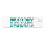 Projectionist 3% Talent bumper stickers