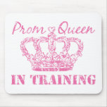 Prom Queen In Training Mousepad