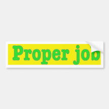 Properjob Bumper Stickers