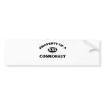 Property of a COSMONAUT bumper stickers