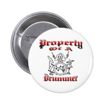 Property of a Drummer Pinback Buttons