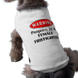 Property Of A Female Firefighter pet clothing