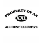 Property of an ACCOUNT EXECUTIVE t-shirts