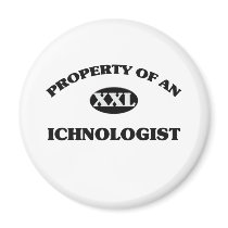 Property of an ICHNOLOGIST