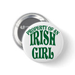 Property of an Irish Girl Pinback Buttons