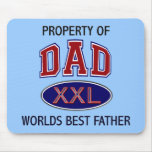 PROPERTY OF DAD WORLDS BEST FATHER mousepads