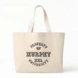 Property of Murphy University Tote Bag