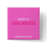 "Property of" Pin - Pink buttons