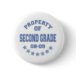 Property Of Second Grade Pinback Buttons