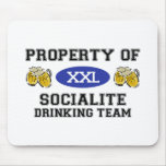 Property of Socialite Drinking Team mousepads