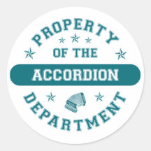 Property of the Accordion Department Round Stickers