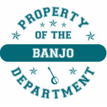 Property of the Banjo Department Acrylic Cut Outs