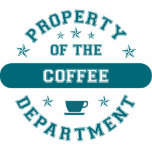 Property of the Coffee Department t-shirts