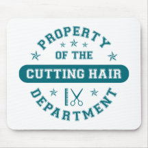 Property of the Cutting Hair Department Mouse Mat