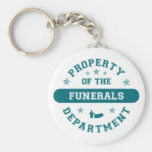 Property of the Funerals Department Key Chains