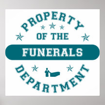 Property of the Funerals Department Print
