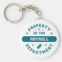 Property of the Payroll Department Key Chains