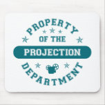 Property of the Projection Department mousepads