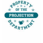 Property of the Projection Department t-shirts