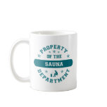 Property of the Sauna Department mugs