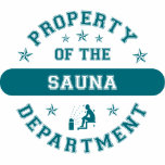 Property of the Sauna Department t-shirts