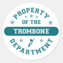 Property of the Trombone Department Stickers