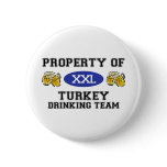 Property of Turkey Drinking Team buttons