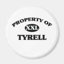 Property of TYRELL Fridge Magnets