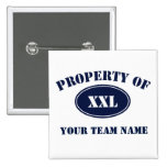 Property of Your Fantasy Team Pinback Buttons