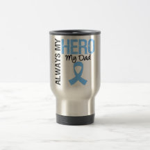 Prostate Cancer Always My Hero My Dad Coffee Mug